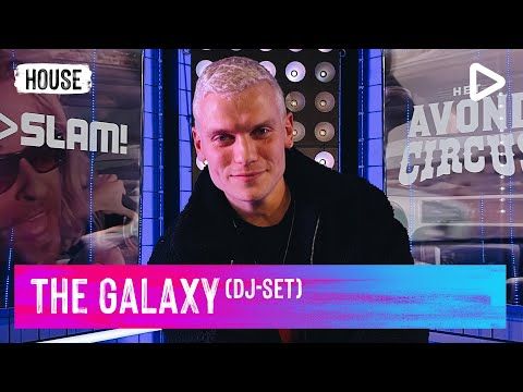 The Galaxy (DJ-set) | SLAM!