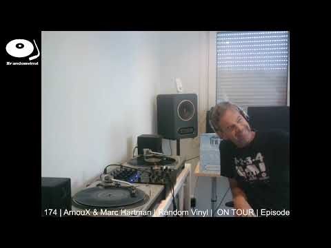 Random Vinyl Episode 174 On Tour with ArnouX & Marc Hartman