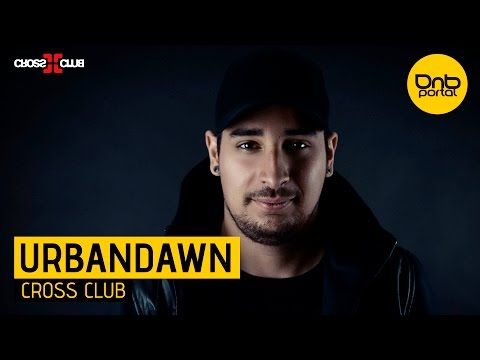 Urbandawn - Cross Club 2017 [DnBPortal.com]