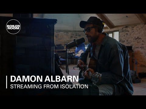 Damon Albarn | Boiler Room: Streaming from Isolation