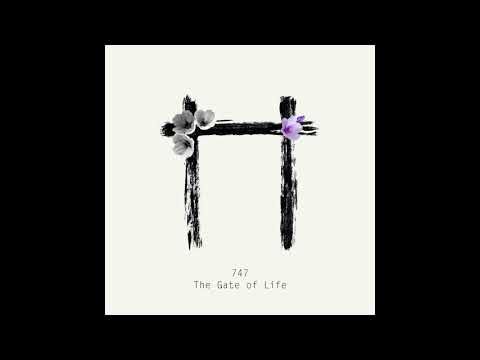 747 - The Gate of Life (Full Album) [AQR013]