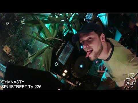 GYMNASTY - SPUISTREET TV 226