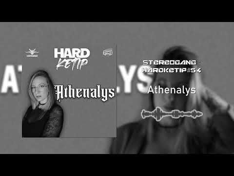 STEREOGANG : HARDKETIP#54 Athenalys
