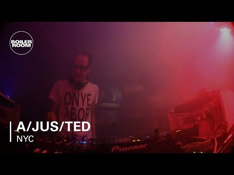 a/jus/ted Boiler Room NYC DJ Set