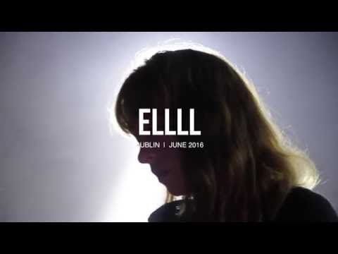 ELLLL Boiler Room Dublin Live Set