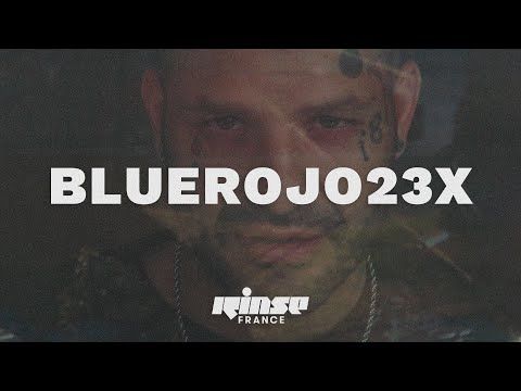 Bluerojo23x (DJ set) - Rinse France