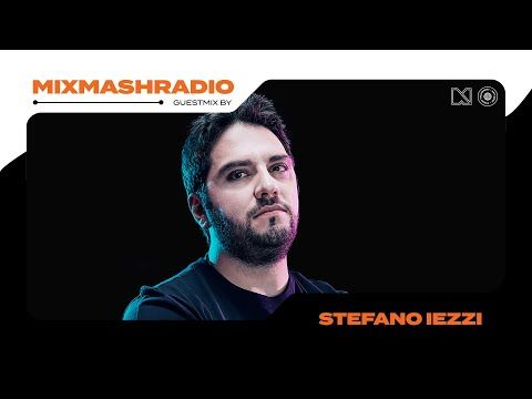 Laidback Luke Presents: Stefano Iezzi Guestmix | Mixmash Radio #363