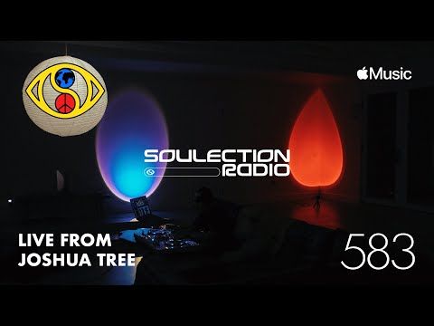Soulection Radio Show 583 (Live From Joshua Tree)