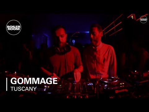 Gommage Boiler Room Tuscany DJ Set