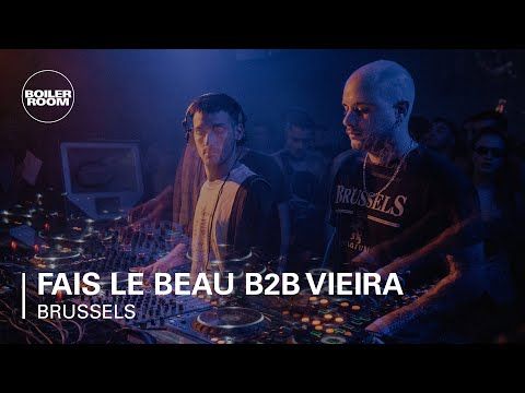 Fais Le Beau B2B Vieira | Boiler Room TEN Brussels x Listen!