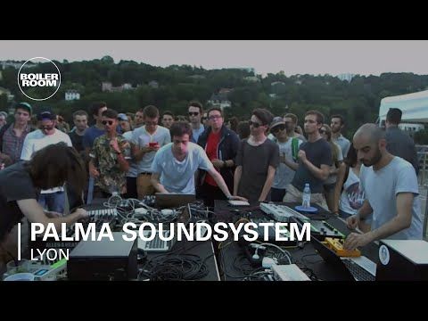 Palma Soundsystem Boiler Room Lyon Live Set