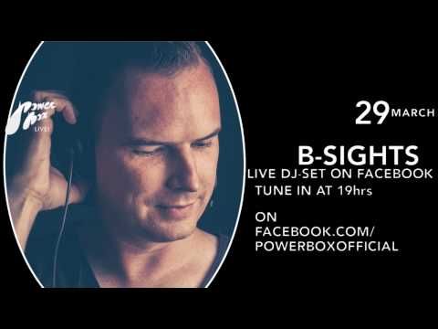 B-SIGHTS ◉ ◉ House DJ Set◉ ◉ PowerBox Live!