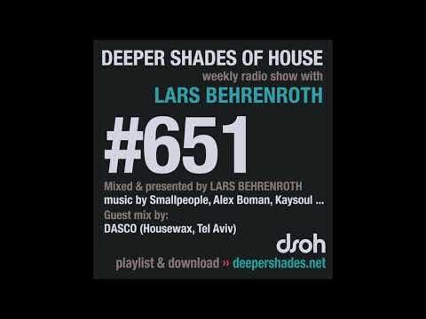 Deeper Shades Of House 651 w/ exclusive guest mix by DASCO (Housewax, Tel Aviv)