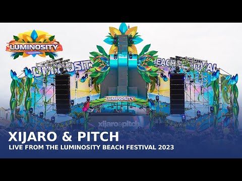 XIJARO & PITCH - Live from the Luminosity Beach Festival 2023 #LBF23