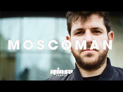 Moscoman (DJ Set) - Rinse France