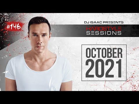 DJ ISAAC - HARDSTYLE SESSIONS #146 | OCTOBER 2021