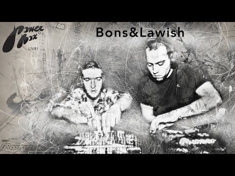 Bons&Lawish (Techno) at PowerBox Live!