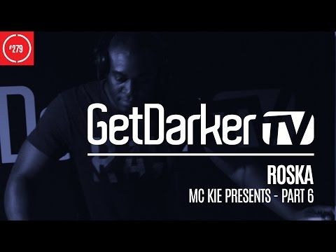 Roska - GetDarkerTV 279 [MC Kie Presents - Part 6]