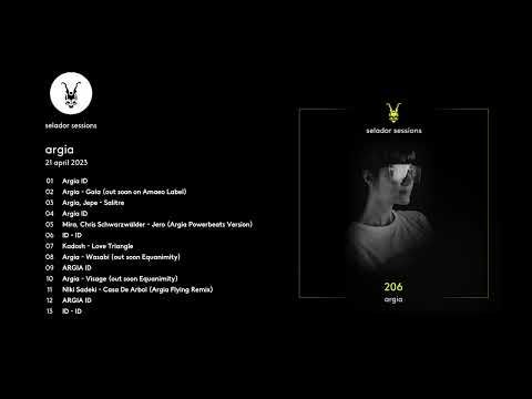Argia - Selador Sessions 206 - Selador