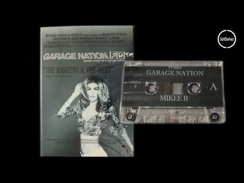 Mikee B & MC's Creed, Neat & more - Garage Nation [November 2000] Tape Pack