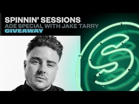 Spinnin’ Sessions Radio – Episode #490 | ADE Special with Jake Tarry