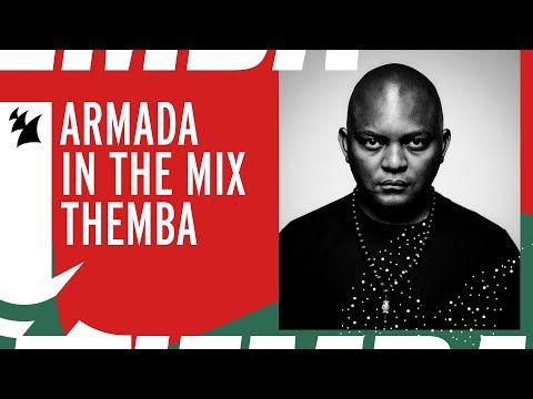 Armada In The Mix: THEMBA