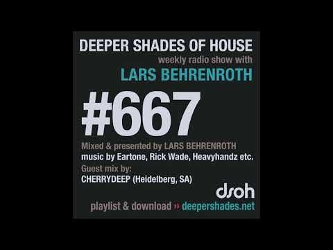 Deeper Shades Of House 667 w/ exclusive guest mix by CHERRYDEEP (Heidelberg, South Africa)