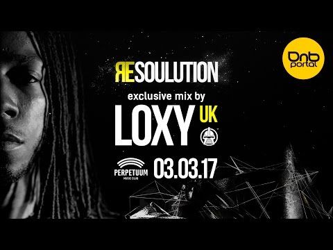 Loxy - Resoulution (Drum and Bass Promo Mix)