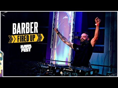 Barber Fired Up | Full Set | HARDFEST 2024