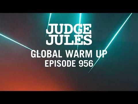 Judge Jules GLOBAL WARM UP EPISODE 956