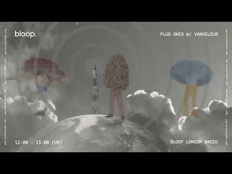 Plus Ones w/ Vandeleur #StaySafeEdition - 9.5.2020