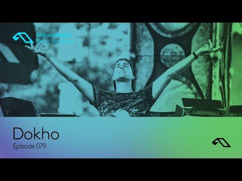 The Anjunabeats Rising Residency 079 with Dokho