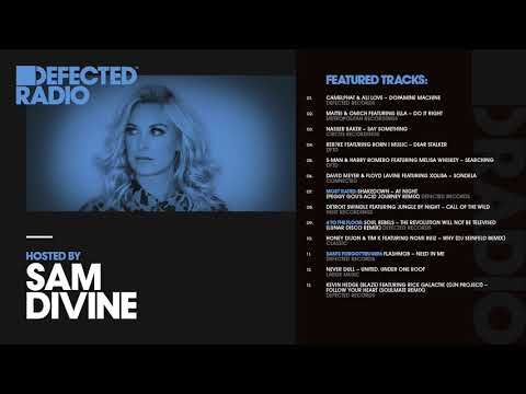 Defected Radio Show presented by Sam Divine - 06.07.18