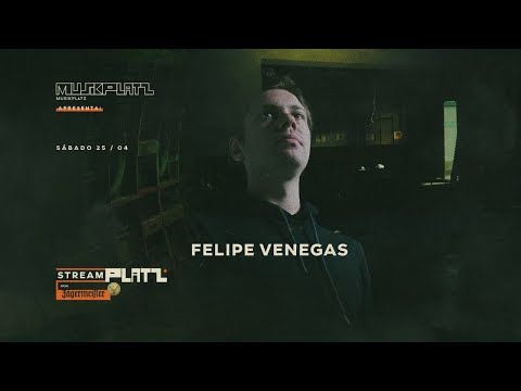 #STREAMPLATZ pres. Felipe Venegas from Chile x We Must