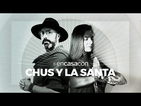 En Casa con Chus y La Santa