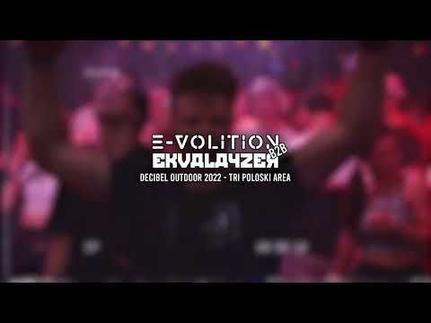 E-Volition B2B Ekvalayzer at Decibel Outdoor 2022 - TRI poloski Area Friday