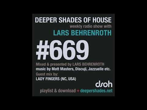 Deeper Shades Of House 669 w/ exclusive guest mix by LADY FINGERS (USA)