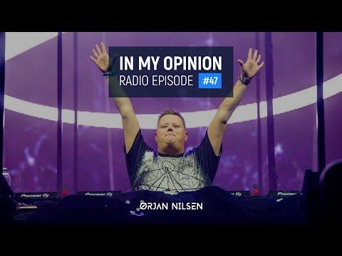 Orjan Nilsen - In My Opinion Radio #47, including IMO's Best of 2021