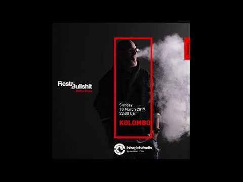 KOLOMBO @ Fiesta&Bullshit Radioshow - Ibiza Global Radio