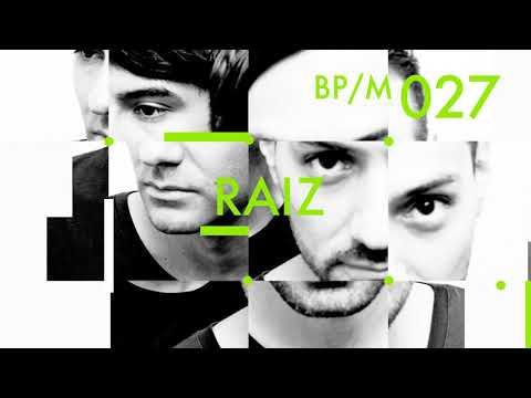 Raiz - Beatport Mix 027