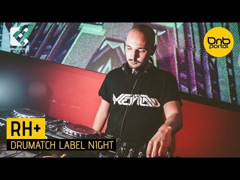 RH+ - Drumatch Label Night 2 [DnBPortal.com]