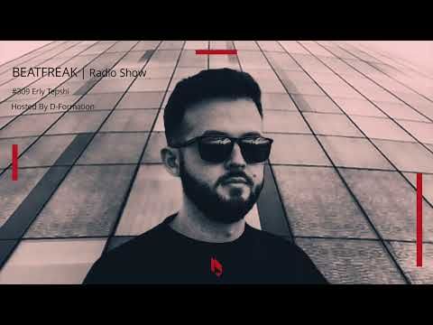 Beatfreak Radio Show By D Formation #309 | Erly Tepshi