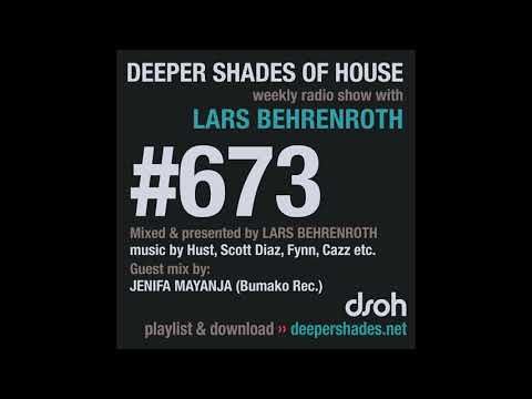 Deeper Shades Of House 673 w/ exclusive guest mix by JENIFA MAYANJA
