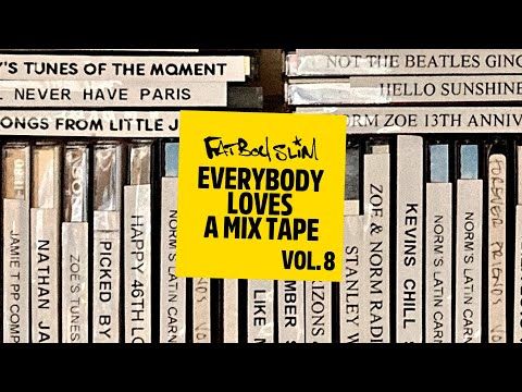 Fatboy Slim - Everybody Loves A Mixtape - Volume 8 (All The Ladies)