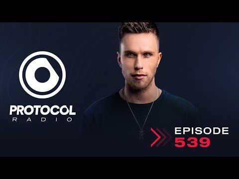 Protocol Radio 539 by Nicky Romero (PRR539)