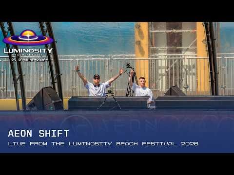Aeon Shift @ Luminosity Beach Festival, 2026