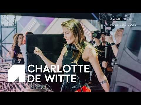 Charlotte de Witte @ Awakenings Festival, 2025