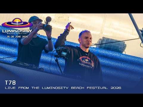 T78 @ Luminosity Beach Festival, 2026